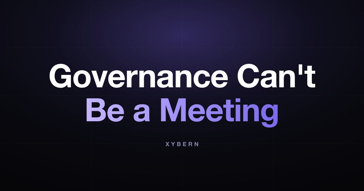 Governance Can’t Be a Meeting
